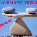 How to Balance Your Life!