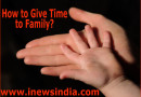 How to Give Time to Family?