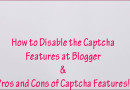 Disabling the Captcha Features at Blogger