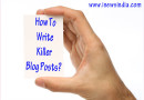 How to Write Killer Blog Posts?