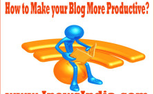 How to Make your Blog More Productive?