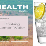 Health Benefits of Drinking Lemon Water!