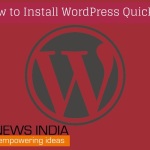 How to Install WordPress Quickly!