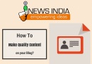 How to Make Quality Content on your Blog?