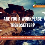 How to Become a Smart Worker?