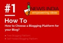 How to Choose a Blogging Platform for your Blog?