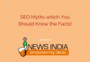 SEO Myths which You Should Know the Facts!
