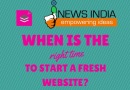 When is the Right Time to Start a Fresh Website?