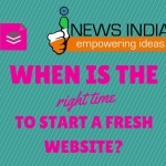 When is the Right Time to Start a Fresh Website?