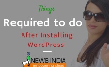 Things Required to Do After Installing WordPress!
