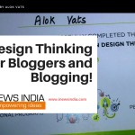 Design Thinking for Bloggers and Blogging!